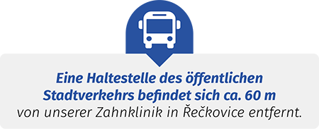 Eine Haltestelle des öffentlichen Stadtverkehrs befindet sich ca. 60 m von unserer Zahnklinik in Řečkovice entfernt.